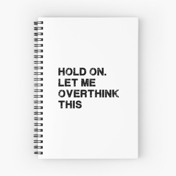 Item preview, Funny Hold on Let Me Over think This sarcastic quote designed and sold by Artyselley.
