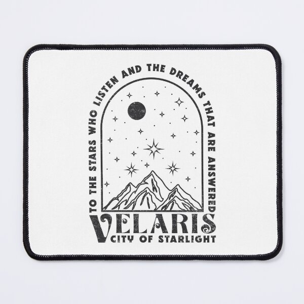 Item preview, To the stars who listen and the dreams that are answered Velaris designed and sold by TonySpencer.