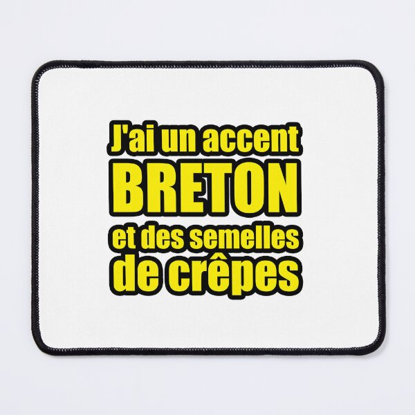 Item preview, Regionalist T-shirt: I have a Breton accent and pancake soles designed and sold by coolbarda.