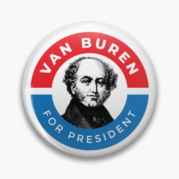 Item preview, Martin Van Buren for President  designed and sold by The Junto Shop.