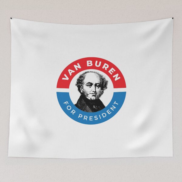 Item preview, Martin Van Buren for President  designed and sold by The Junto Shop.