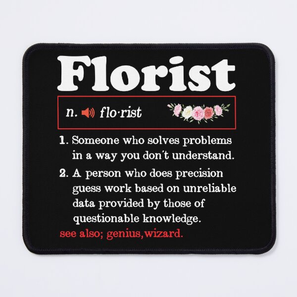 Item preview, Florist Definition Flower Decorator Floral Designer, Funny Florist designed and sold by podkay.