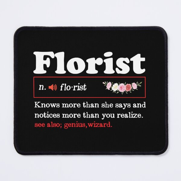 Item preview, Florist Flower Decorator Floral Designer, Funny Florist Definition designed and sold by podkay.