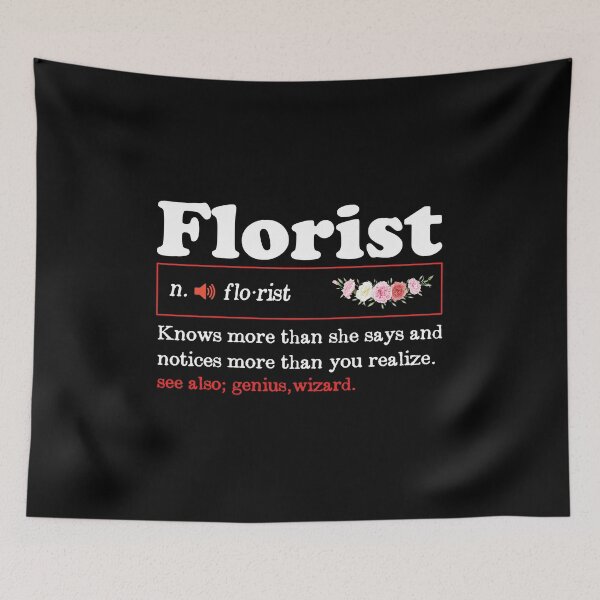 Item preview, Florist Flower Decorator Floral Designer, Funny Florist Definition designed and sold by podkay.