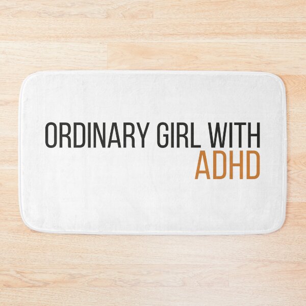 Item preview, ADHD - Ordinary Girl designed and sold by sovkadesign.