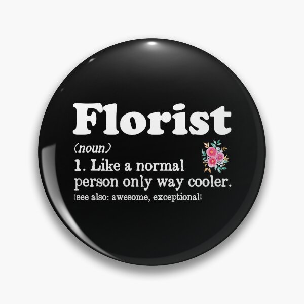 Item preview, Florist Definition Flower Decorator Floral Designer, Funny Florists designed and sold by podkay.