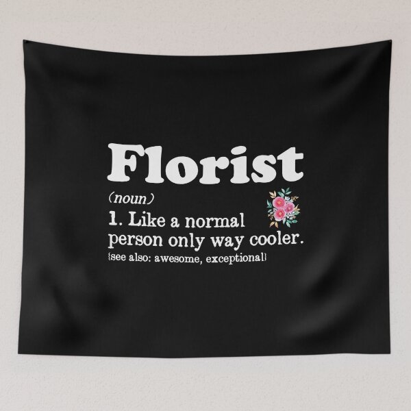 Item preview, Florist Definition Flower Decorator Floral Designer, Funny Florists designed and sold by podkay.