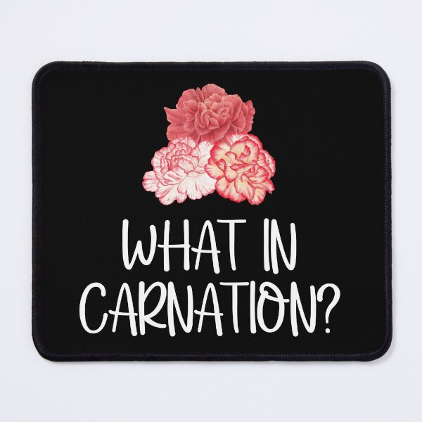 Item preview, Funny Florist Pun What in - Carnation Flower Decorator Floral Designer, designed and sold by podkay.