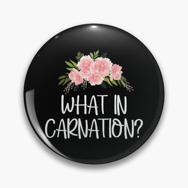 Item preview, Funny Florist What in a Carnation Flower Decorator Floral Designer, Pun designed and sold by podkay.