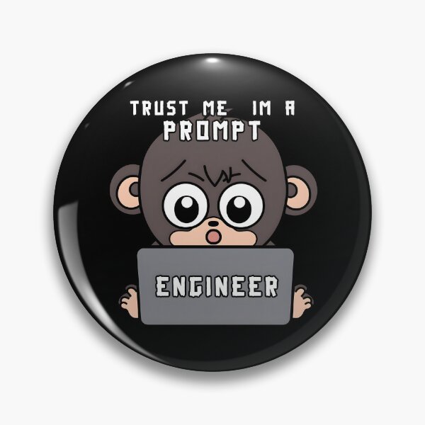 Item preview, Kopie von Trust me im a prompt Engineer designed and sold by MLArtifex.