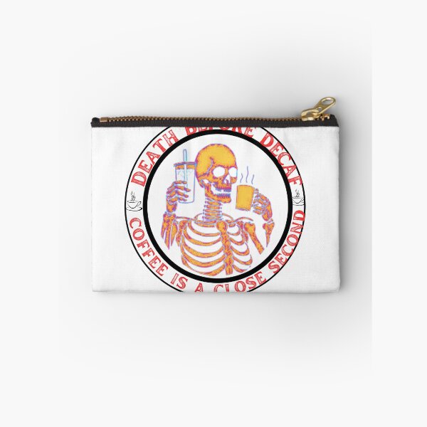 Item preview, Death Before Decaf Coffee is a Close Second - Funny Skeleton  designed and sold by artfartzzz.