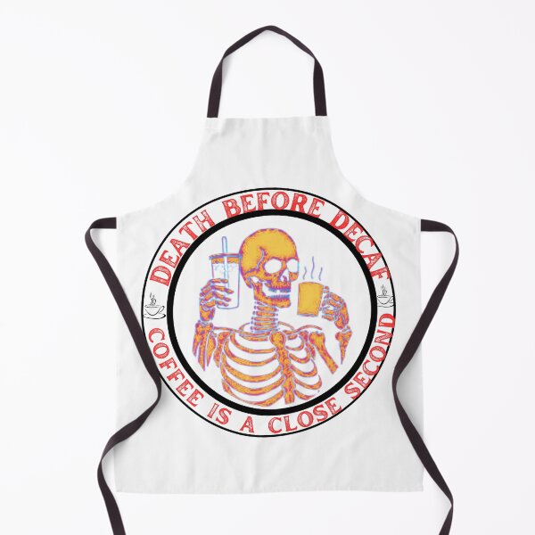 Item preview, Death Before Decaf Coffee is a Close Second - Funny Skeleton  designed and sold by artfartzzz.