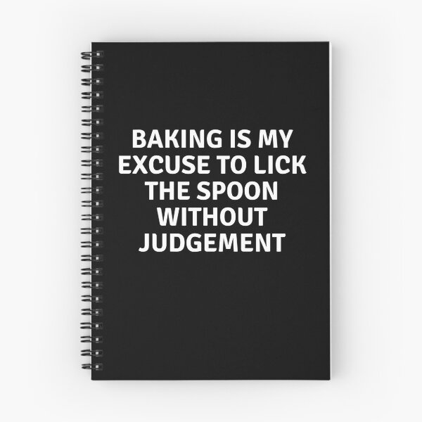 Item preview, Baking Is My Excuse To Like The Spoon Without Judgement designed and sold by MoonsmileProd.