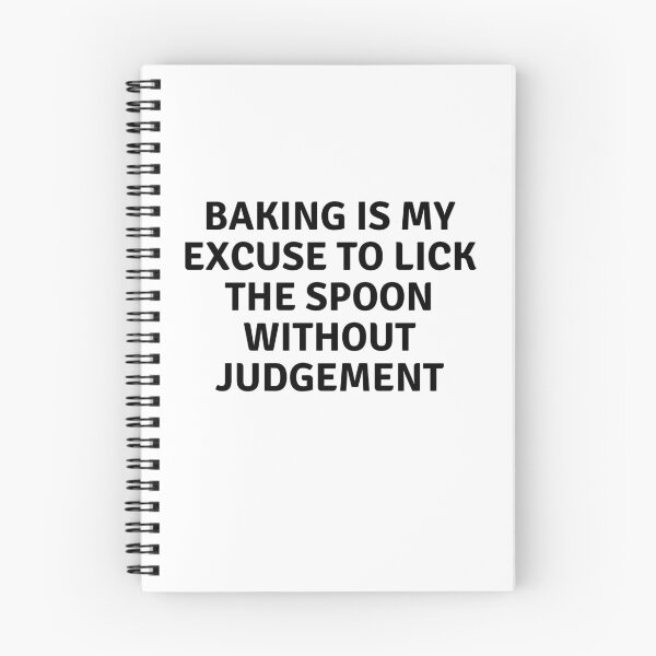 Item preview, Baking Is My Excuse To Like The Spoon Without Judgement designed and sold by MoonsmileProd.