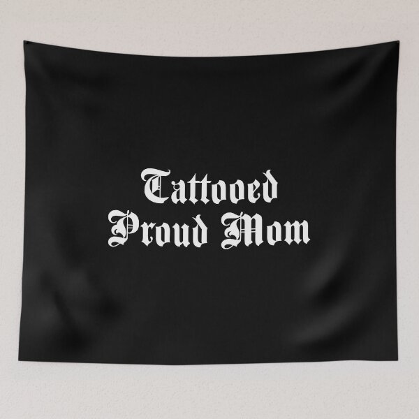 Item preview, Tattooed Proud Mom | Tattoo Collection | Funny Mom & Dad designed and sold by PrettyDeadClub.