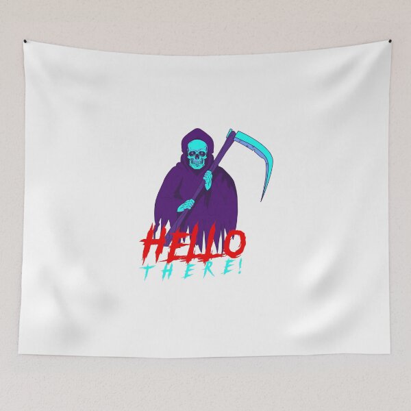 Item preview, GRIM REAPER-HELLO THERE! designed and sold by LuharBrothers.
