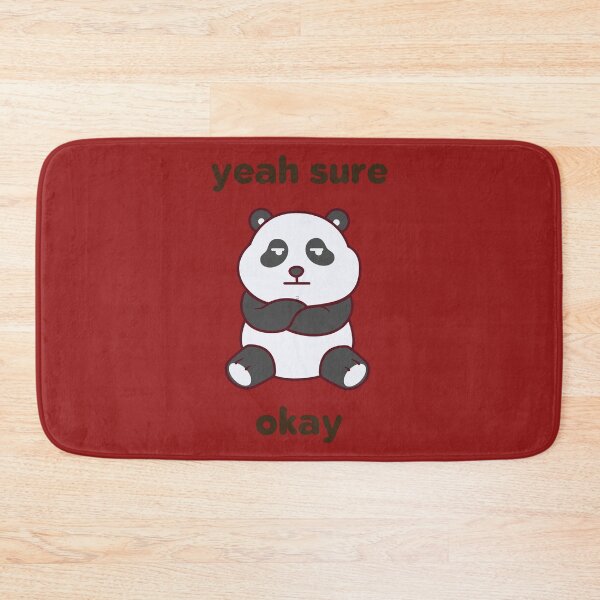 Item preview, Yeah Sure Okay Panda designed and sold by DonneeCreations.