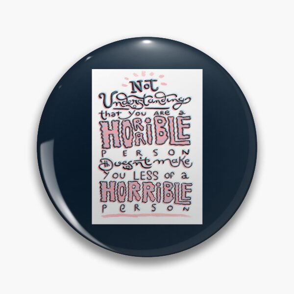 Item preview, horrible person   designed and sold by taytumbrian33.