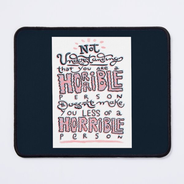 Item preview, horrible person   designed and sold by taytumbrian33.