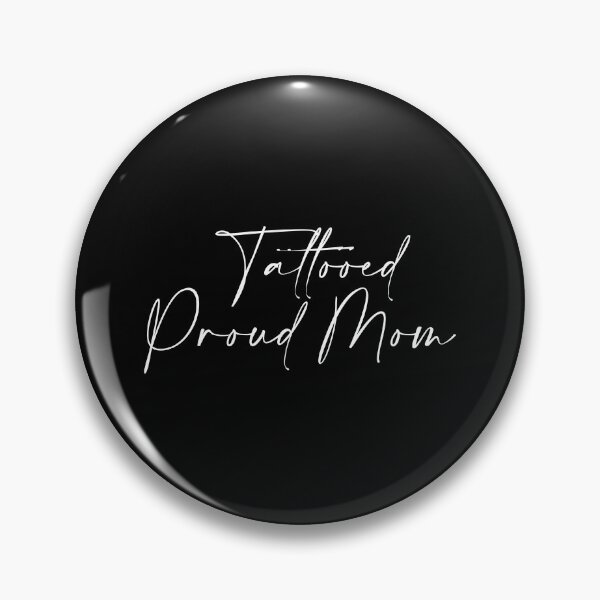 Item preview, Tattooed Proud Mom | Tattoo Collection | Funny Mom & Dad designed and sold by PrettyDeadClub.