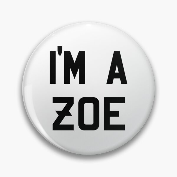 Item preview, I_m a Zoe - Black   designed and sold by taytumbrian33.