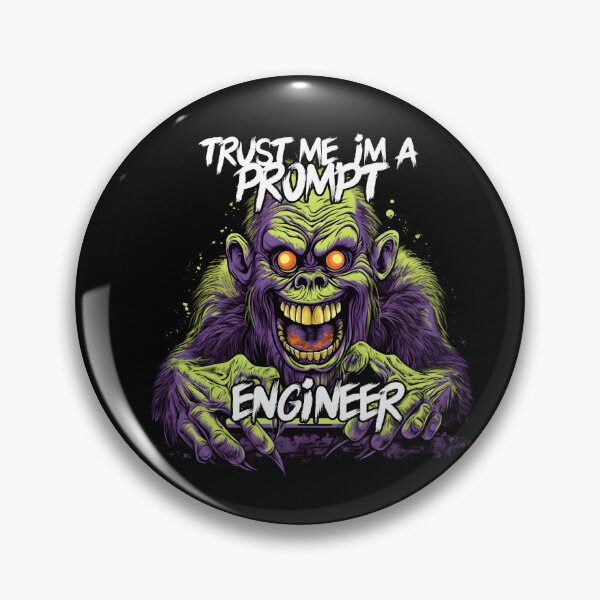 Item preview, Kopie von Kopie von Trust me im a prompt Engineer designed and sold by MLArtifex.