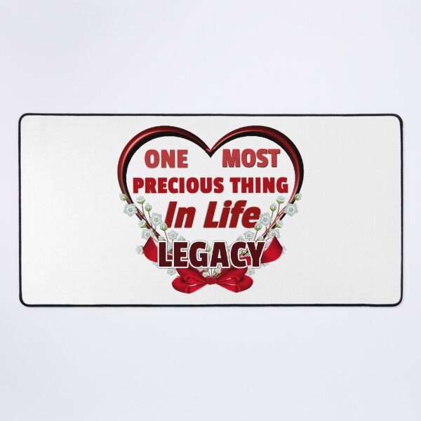 Item preview, One Most Precious Thing In Life LEGACY designed and sold by Pebasfa.
