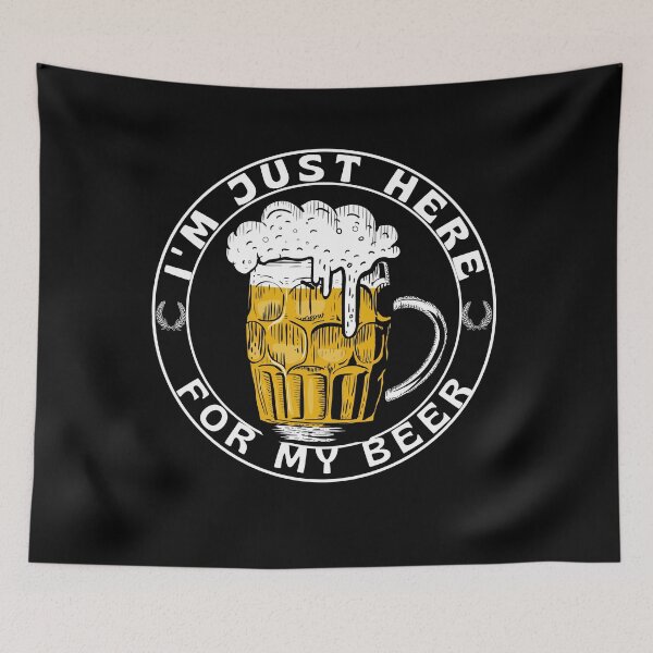 Item preview, I'm just here for the beer funny -Beer Lovers designed and sold by artfartzzz.