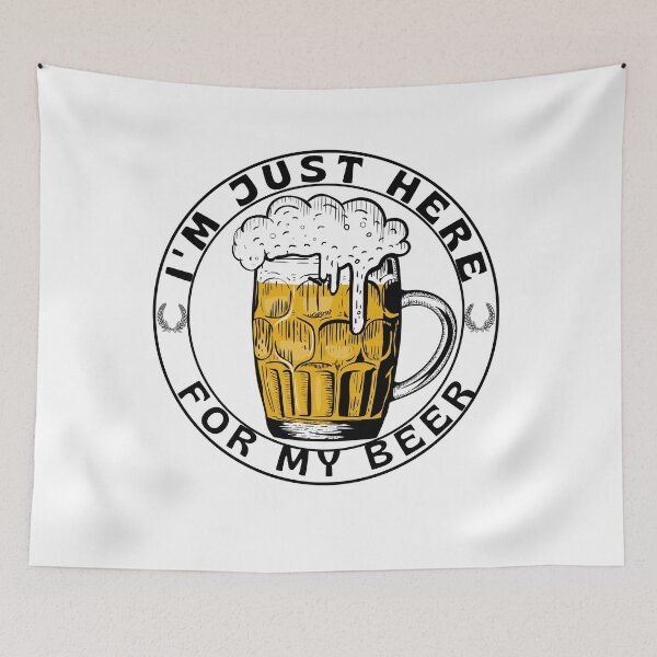 Item preview,  I'm just here for my beer funny -Beer Lovers designed and sold by artfartzzz.