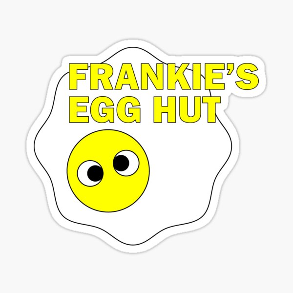 FRANKIE'S EGG HUT Sticker