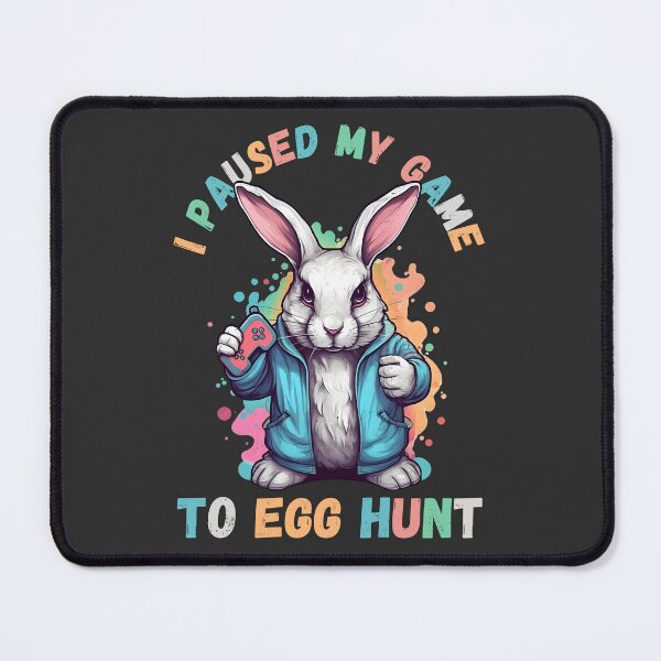 Item preview, I paused my game to egg hunt designed and sold by Yevhenii Kravchuk.