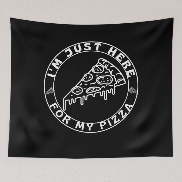 Item preview, I'm just here for pizza- Funny Pizza Lovers designed and sold by artfartzzz.