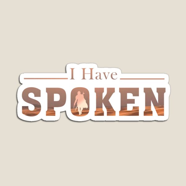 Vista previa del artículo con la obra «I have Spoken», diseñado y vendido por Nice En.