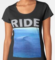Ride - Nowhere Women's Premium T-Shirt