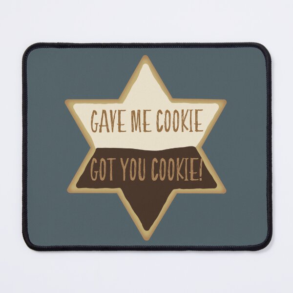 Item preview, Gave Me Cookie Got You Cookie! designed and sold by HaleighMade.