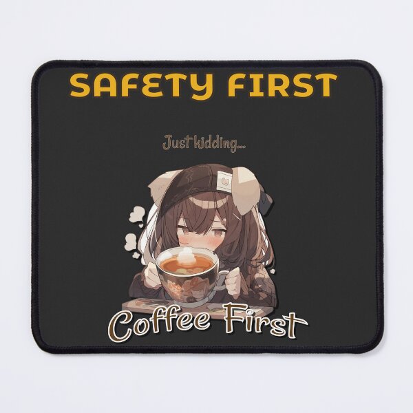 Item preview, Safety First! - Uh uh - Coffee first... designed and sold by 430AM.