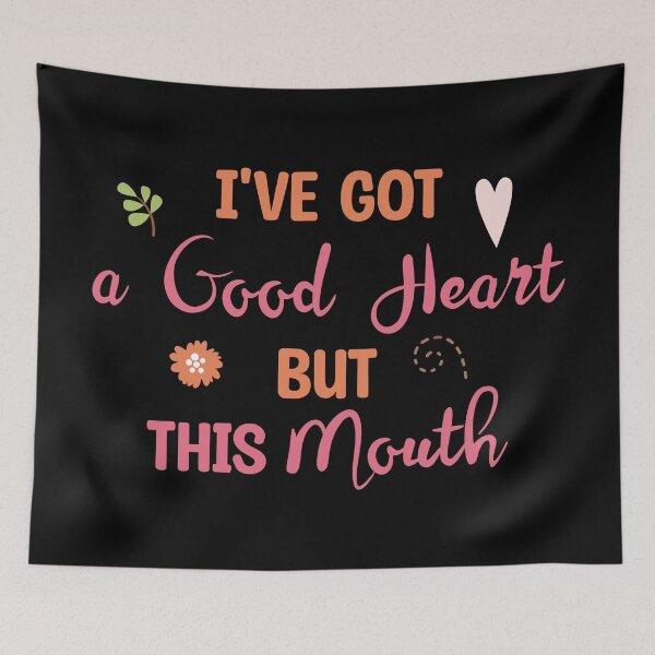 Item preview, I've got a good heart but this mouth designed and sold by Blonc-ou.