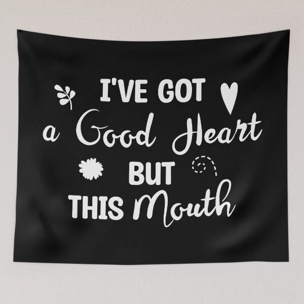 Item preview, I've got a good heart but this mouth designed and sold by Blonc-ou.