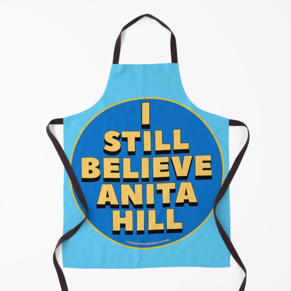 Item preview, PMD00848 Progressive Movement Designs I Still Believe Anita Hill vs Clarence Thomas design shows you believe victims of sexual assault and want justice Democrats resistance progressives feminists designed and sold by ProgressiveLeft.