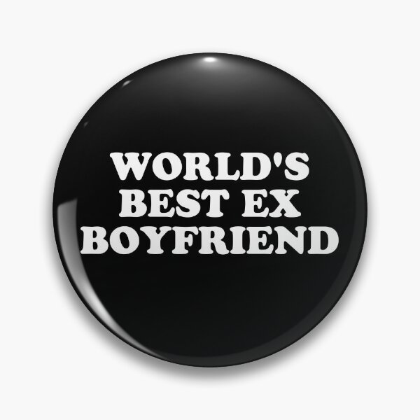 Item preview, World's Best Ex Boyfriend || designed and sold by Wazzy AK.