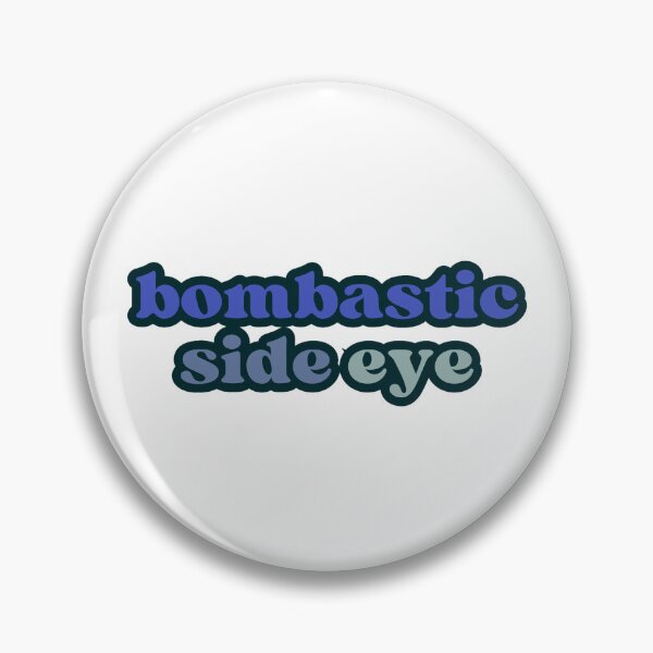 Item preview, bombastic side eye designed and sold by Swiftpanther.