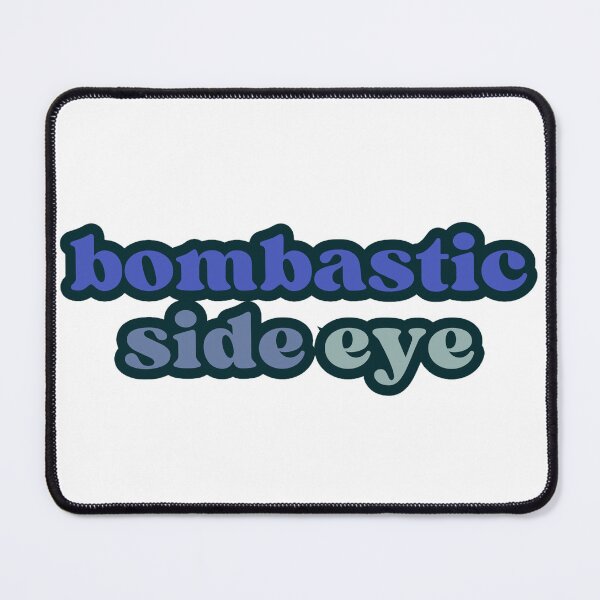 Item preview, bombastic side eye designed and sold by Swiftpanther.