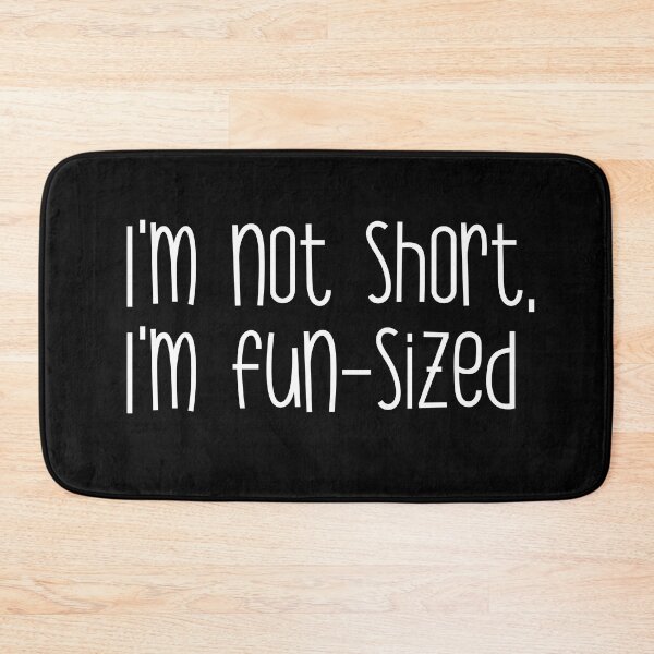 Item preview, I'm not short, I'm fun-sized designed and sold by heartfeltarts93.