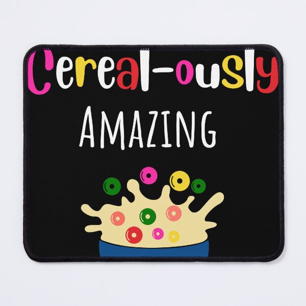 Item preview, You are cereal-ously amazing designed and sold by cutefashion.