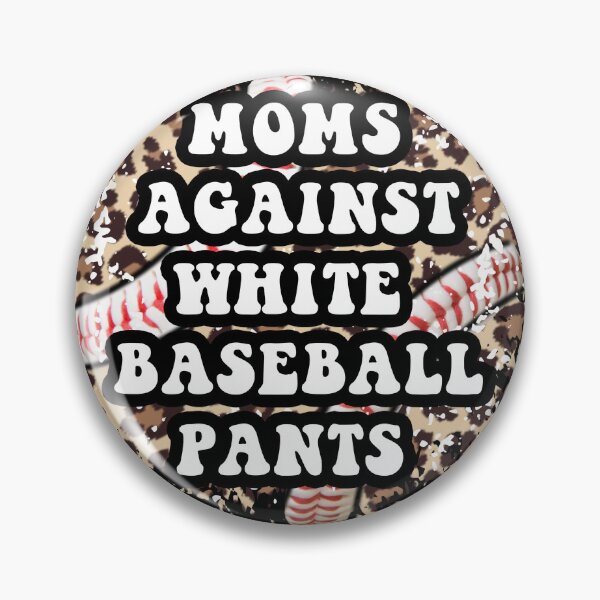 Item preview, Moms against white baseball pants tshirt designed and sold by Dunn Designs.