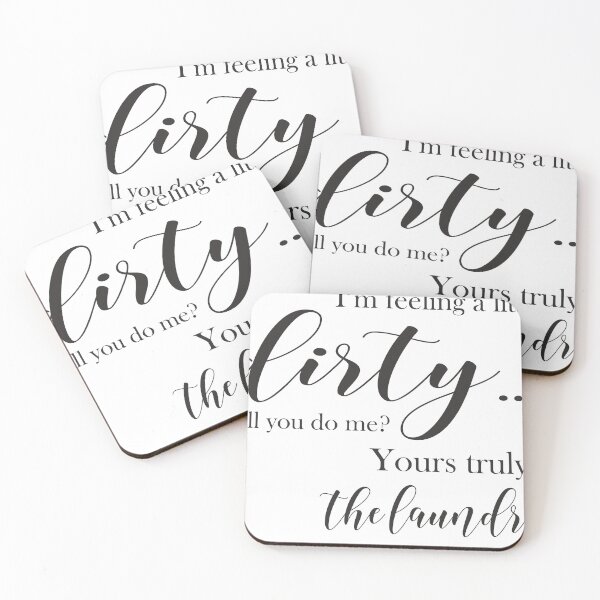 Item preview, i'm feeling a little dirty... will you do me? yours truly, the laundry designed and sold by Loubariss.