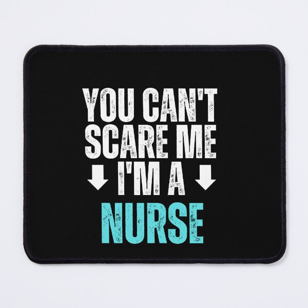Item preview, You can't scare me I'm nurse designed and sold by MidgardWonders.