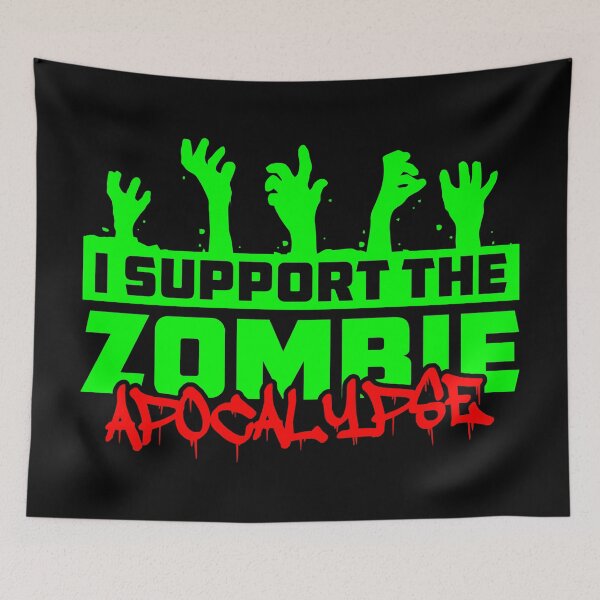 Item preview, I Support The Zombie Apocalypse designed and sold by ThomasKadmon.