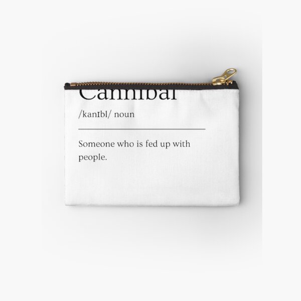 Item preview, Cannibal | Funny Dictionary Definition designed and sold by ED-TDesigns.