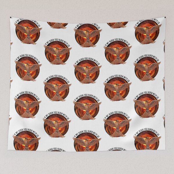 Item preview, Mockingjay - If We Burn You Burn With Us designed and sold by Roy & Tiffany.